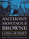Long Sunset (MP3): Memoirs of Winston Churchill's Last Private Secretary